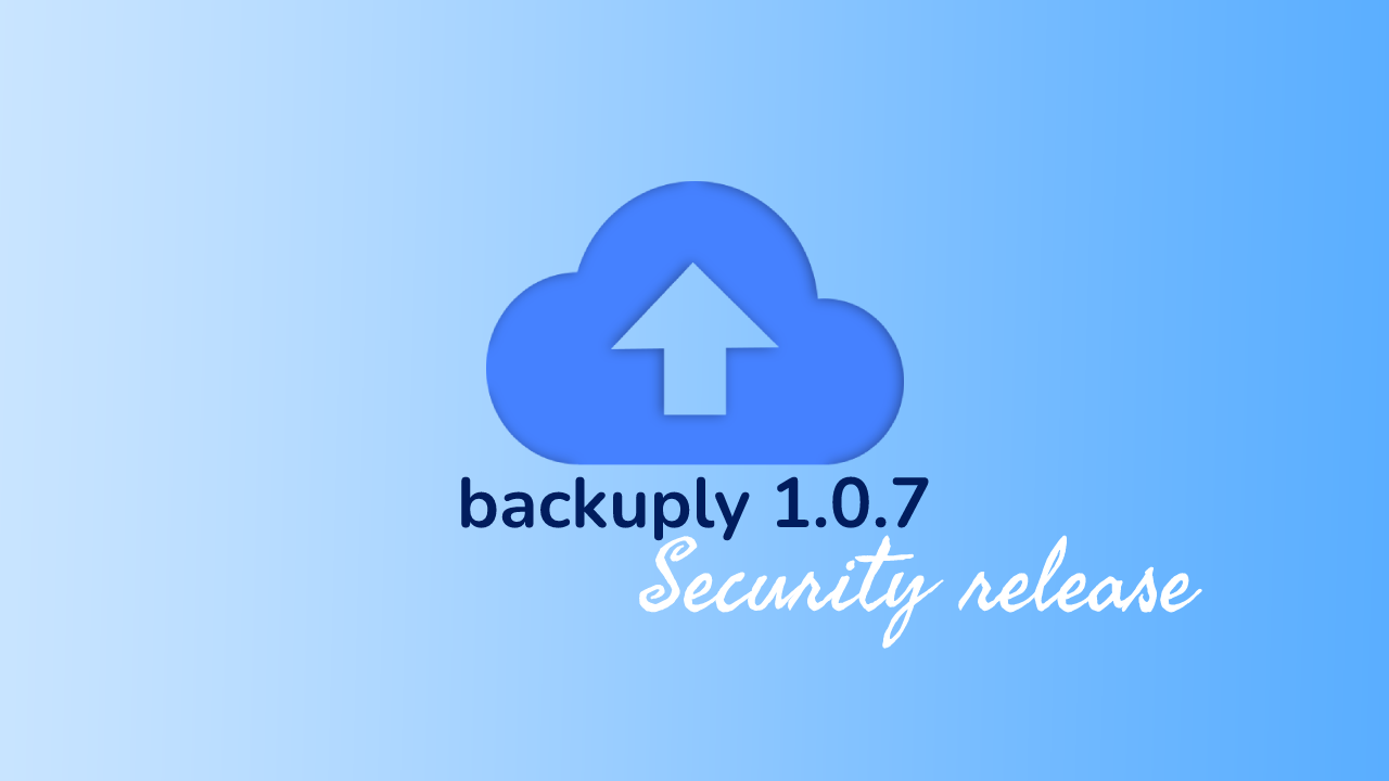 Backuply 1.0.7 Released