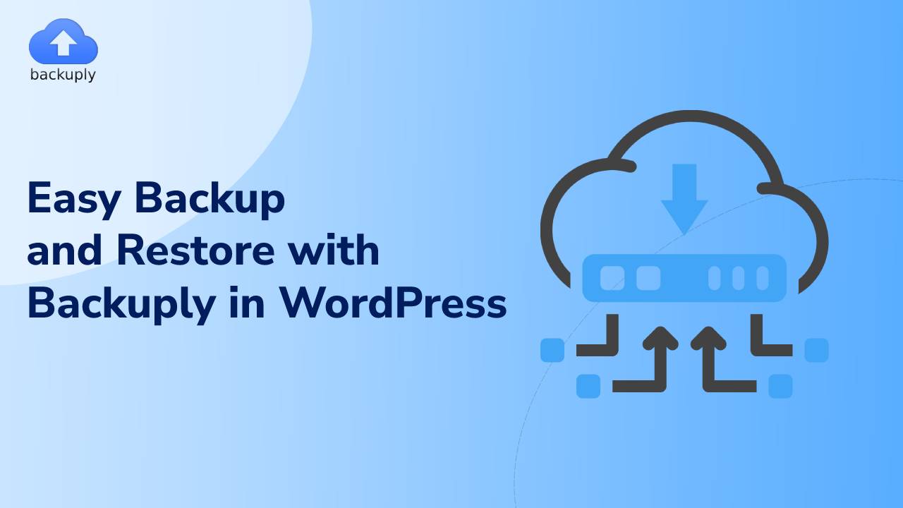 Easy Backup And restore with Backuply In WordPress