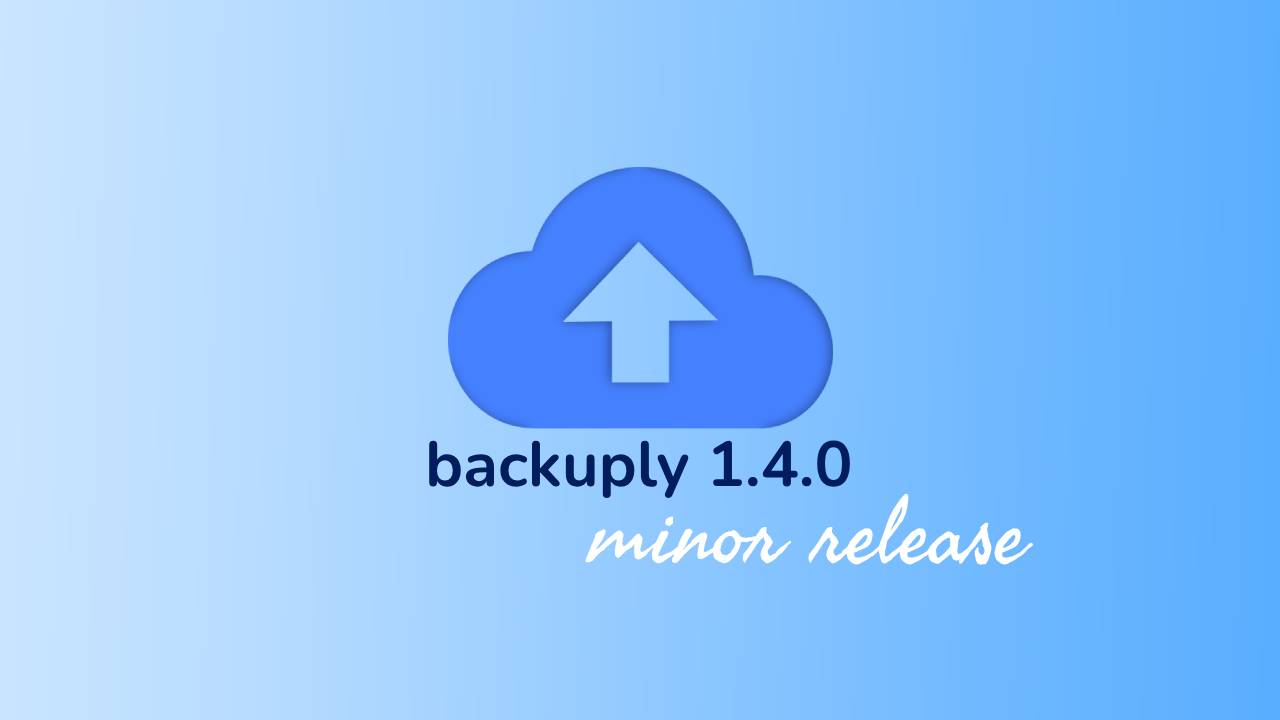 Backuply 1.4.0 launched