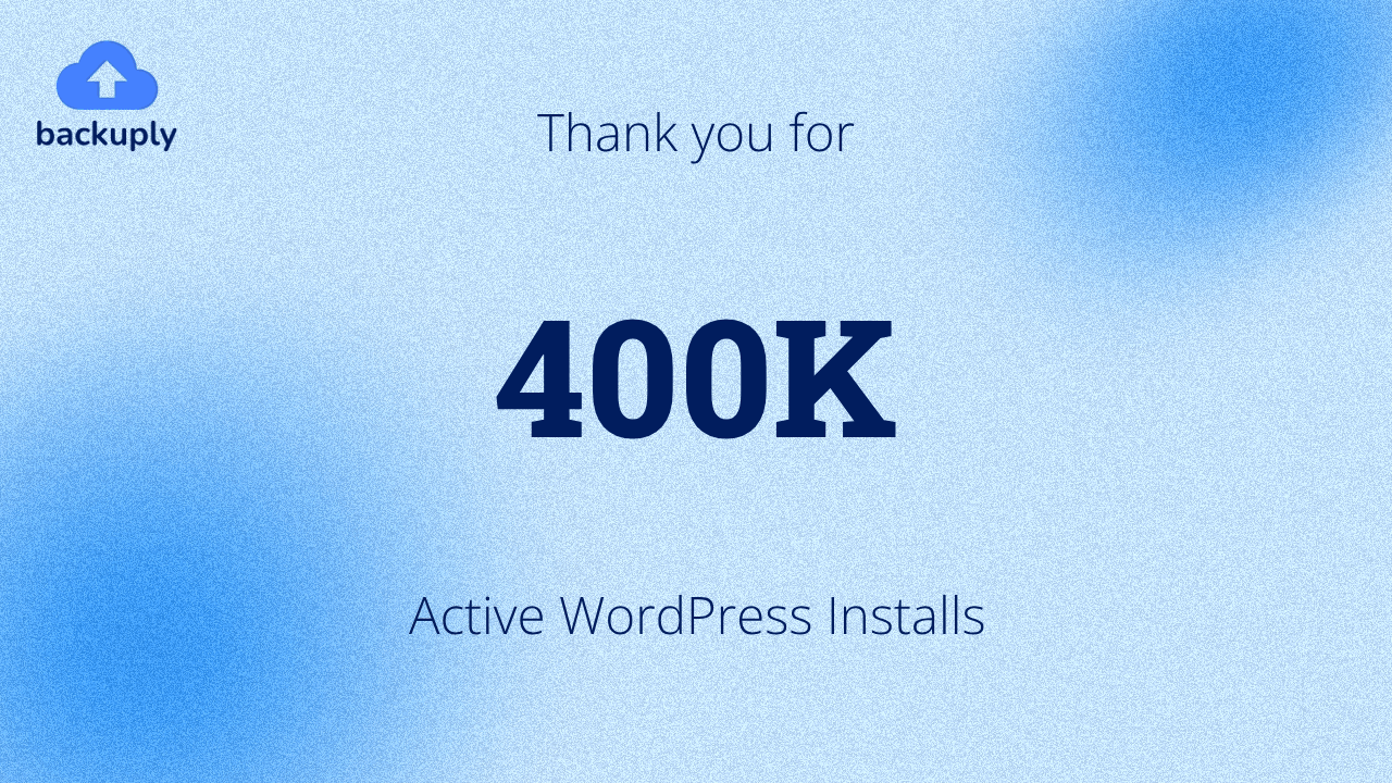 Backuply Crossed 400K Active WordPress installations