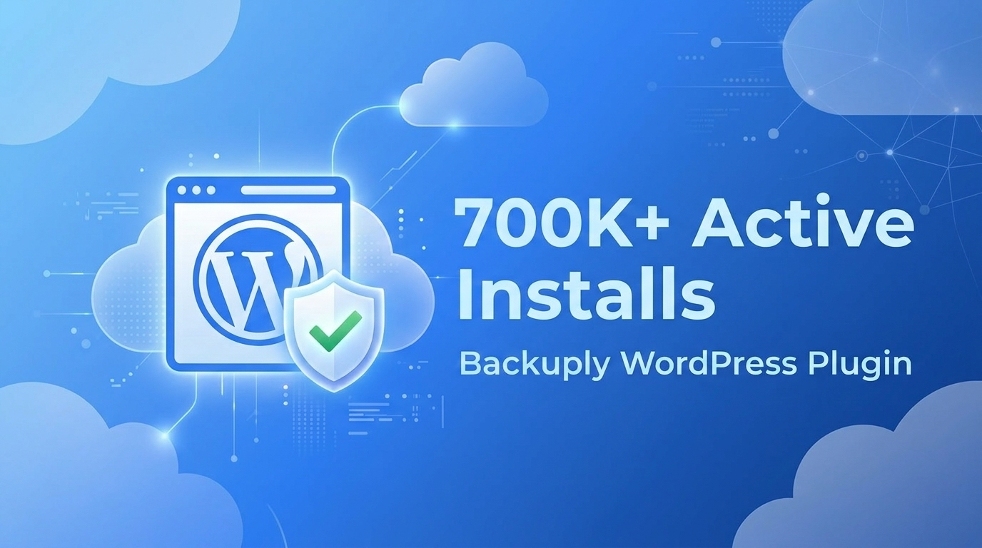 Backuply Crossed 700K Active Installs Backuply Crossed 700K Active Installs